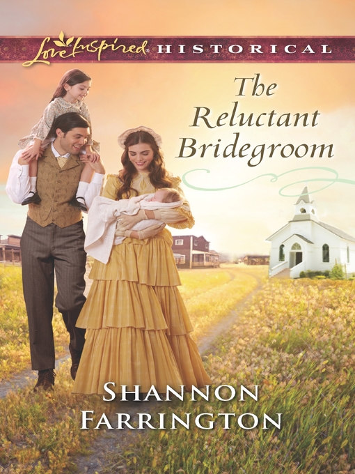 Title details for The Reluctant Bridegroom by Shannon Farrington - Wait list